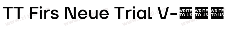 TT Firs Neue Trial V字体转换 TT Firs Neue Trial V字体转换